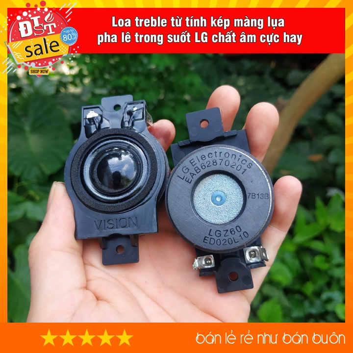 Loa treble từ tính kép màng lụa pha lê trong suốt LG chất âm cực hay